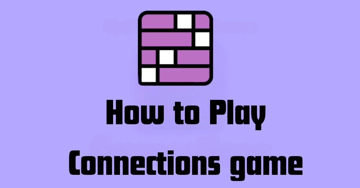 How to Play Connections game